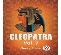 Georg Ebers Cleopatra Vol. 7 Paperback Book Georg Ebers Multicolor