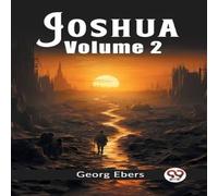 Georg Ebers Joshua Volume 2 Paperback Book Georg Ebers Multicolor