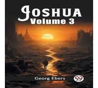 Georg Ebers Joshua Volume 3 Paperback Book Georg Ebers Multicolor