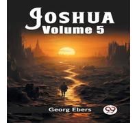 Georg Ebers Joshua Volume 5 Paperback Book Georg Ebers Multicolor
