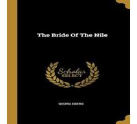 Georg Ebers The Bride of the Nile Paperback Book Georg Ebers Multicolor