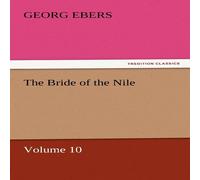 Georg Ebers The Bride of the Nile - Volume 10 N/A Book Georg Ebers Multicolor
