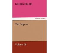 Georg Ebers The Emperor - Volume 08 Paperback Book Georg Ebers Multicolor