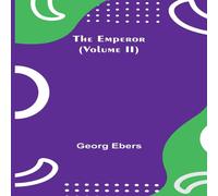 Georg Ebers The Emperor (Volume II) Paperback Book Georg Ebers Multicolor