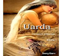 Georg Ebers Uarda: A Romance of Ancient Egypt Volume 1 Paperback Book Georg Ebers Multicolor