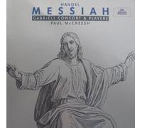 Georg Friederich Handel - Handel: Messiah /Gritton · Röschmann · Fink · C Daniels · Davies · Gabrieli Consort & Players · McCreesh