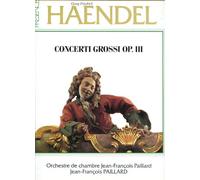 Georg Friedrich HÃ¤ndel - Concerti Grossi Op. III