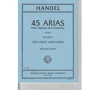Georg Friedrich Händel: 45 Arias From Operas And Oratorios - Volume 2: Vocal: