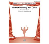 Georg Friedrich Händel-See the Conquering Hero Comes-Concert Band