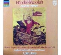 Georg Friedrich Händel - Sir Colin Davis - London Symphony Orchestra & Chorus - Heather Harper - Helen Watts - John Wakefield - John Shirley-Quirk - Georg Friedrich Händel - Sir Colin Davis - London Symphony Orchestra & Chorus - Heather Harper - Helen Watts - John Wakefield - John Shirley-Quirk - Der Messias - Philips - 6747 447