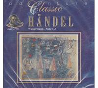 Georg Friedrich Händel - Wassermusik Suite 1-3