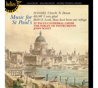 John Scott – Blow, Boyce & Handel: Music for St Paul's – Hyperion