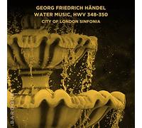 GEORG FRIEDRICH HANDEL WATER MUSIC HWV 3