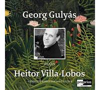 Georg Gulyas - GEORG GULYAS PLAYS HEITOR VILLA-LOBOS [CD]