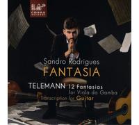 Sandro Rodrigues - Fantasia - Telemann: 12 Fantasias For Viola Da Gamba Transcribed For Guitar
