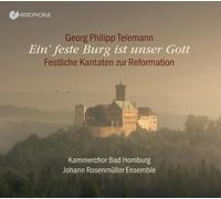 Kammerchor Bad Homburg; Johann RosenmUller Ensemble - Ein' feste Burg ist unser Gott - Festive Cantatas for Reformation Day and Michaelmas