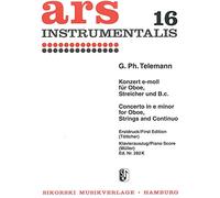 GEORG PHILIPP TELEMANN CONCERTO IN E MINOR FOR OBOE, STRINGS AND CONT: für Oboe, Streicher und B.c.. TWV 51:e1. oboe, strings, basso continuo. Réduction pour piano.