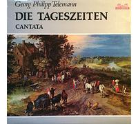 Georg Philipp Telemann - Die Tageszeiten - Cantata