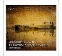 Dietmar Berger - Telemann: 12 Gamba Fantasies (for Cello Solo)