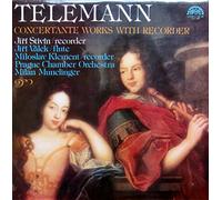 Georg Philipp Telemann - Georg Philipp Telemann - Jirí Stivín , Jirí Válek , Prague Chamber Orchestra , Milan Munclinger - Concertante Works With Recorder - Supraphon - 1410 2849