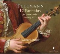 Gunar Letzbor - Georg Philipp Telemann: 12 Fantasias For Solo Violin