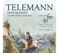 Apollo's Fire - Telemann: Don Quixote And Other Suites & Concertos