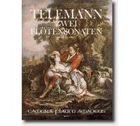 Georg Philipp Telemann: Two Sonatas for Flute and Continuo: Flute: Score and