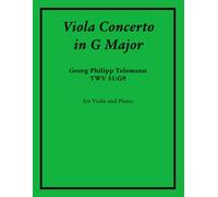 Georg Philipp Telemann Viola Concerto in G major, TWV 51:G9: for Viola and Piano