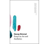 Georg Simmel: Essays on Art and Aesthetics