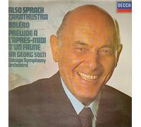 Georg Solti , The Chicago Symphony Orchestra - Also Sprach Zarathustra / Boléro / Prélude À L'après-midi D'un Faune - DECCA - 6.42850
