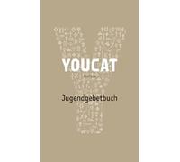 Georg von Lengerke Dörte Schrömges YOUCAT Jugendgebetbuch (Hardback)