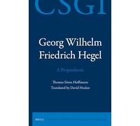 Georg Wilhelm Friedrich Hegel - A Propaedeutic: 14 (Critical Studies in German Idealism)