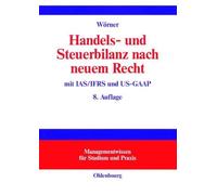 Georg Wörner Handels- und Steuerbilanz nach neuem Recht (Hardback) (US IMPORT)