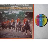 Georg Wolff und die Bückeburger Jäger - Georg Wolff und die Bückeburger Jäger präsentieren GOLDENE TURNIERMÄRSCHE im Schritt, Trab und Galopp Bildhülle 1982 TELEFUNKEN # 6.25113