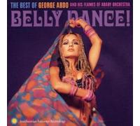 George Abdo - Belly Dance!: The Best of George Abdo and His Flames of Araby Orchestra