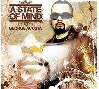 George Acosta - A State Of Mind