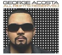 George Acosta All Rights Reserved Vol 1 CD NEW