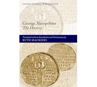 George Akropolites: The History - 9780199210671