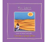 George Allen,Angie Allen-My Lent-Christian Books [Hardcover] George & Angie Allen [Hardcover] George & Angie Allen [Hardcover] George & Angie Allen [Hardcover] George & Angie Allen [Hardcover] George & Angie Allen [Hardcover] George & Angie Allen