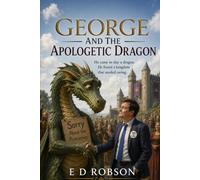 George And The Apologetic Dragon