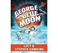 George and the Blue Moon (George's Secret Key)