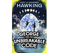 George and the Unbreakable Code (George's Secret Key to the Universe)