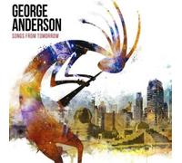 George Anderson Songs for Tomorrow (CD) Album