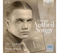 Alice Lackner & Philip Mayers - Antheil: Songs - CD - Edel