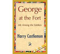 George at the Fort