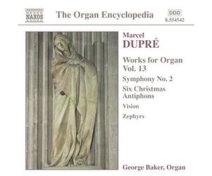 George Baker - DUPRE: Works for Organ, Vol. 13
