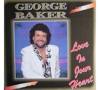 George Baker - Love In Your Heart [Vinyl LP] [Schallplatte]
