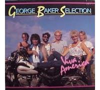 GEORGE BAKER SELECTION - VIVA AMERICA