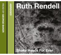 George Baker - Shake Hands For Ever by Ruth Rendell - Read by George Baker - Abridged - An Inspector Wexford Mystery