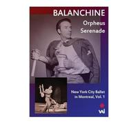George Balanchine: New York City Ballet In Montreal - Volume 1 [DVD]